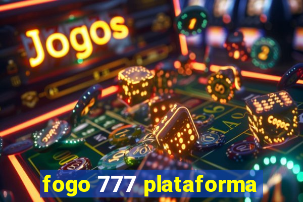 fogo 777 plataforma